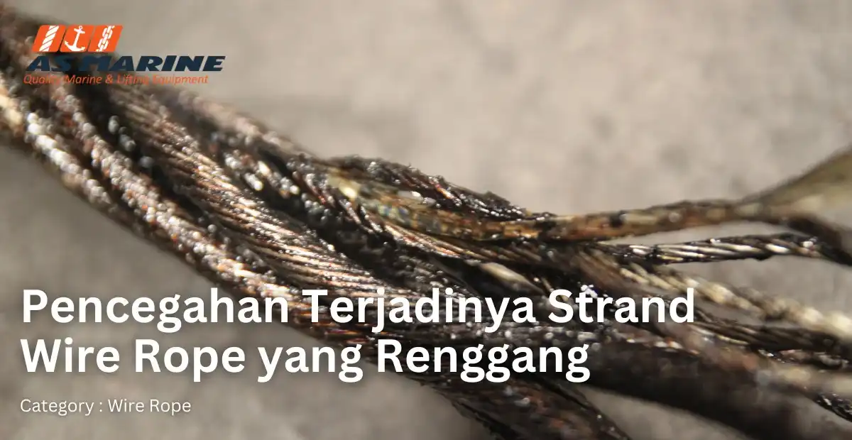 pencegah-terjadinya-strand-wire-rope-yang-renggang